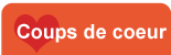Nos coups de coeur